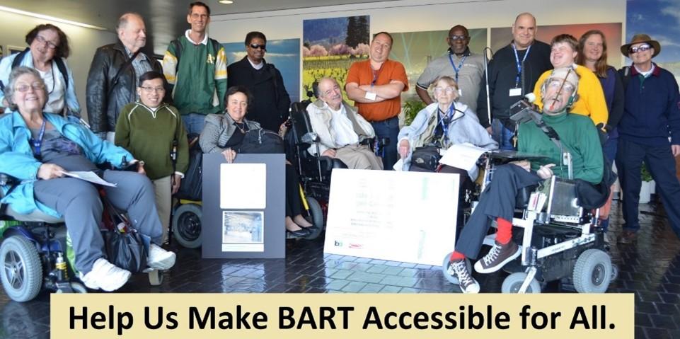 BATF Advisory Committee group picture and caption at the bottom says, “Help us make BART accessible for all.” 