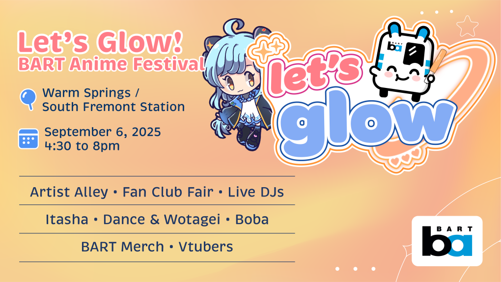 Let’s Glow! BART Anime Festival at Warm Springs Station September 6 
