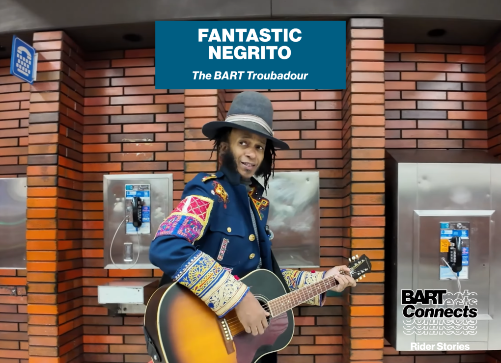 BART Connects Fantastic Negrito