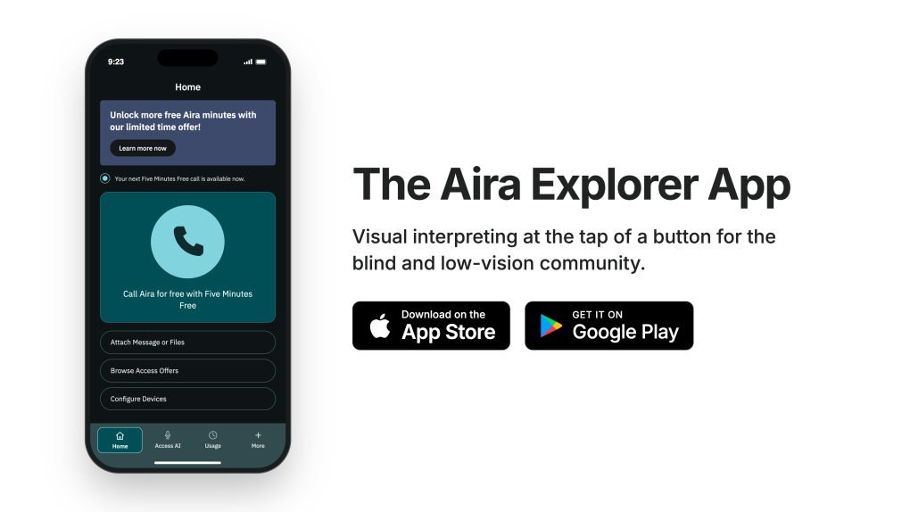 Aira Explorer App banner with a screenshot of a phone in the app, icons for the App store and Google Play store, and the text "visual interpreting at the tap of a button for the blind and low vision community."